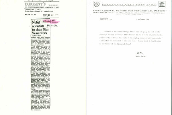 Star Wars This clipping from the Financial Times covers the UK's participation in the US Strategic Defence Initiative (Star Wars). This programme sought to study and develop an array of advanced weapon concepts, including lasers and particle bean weapons. It was launched by US President Ronal Reagan in 1984. This clipping covers the objection of many prominent UK scientists to participating in the programme. Abdus Salam signed a declaration that objected to the UK's participation. In the accompanying letter, from Salam to an unknown recipient, Salam says that he dislikes how the Editor of the Financial Times does not mention the reason for his opposition. He writes: "I believe I said very strongly that I was not going to work on the Strategic Defence Initiative (SDI) because it was a waste of global funds, particularly so far as the needs of developing countries were concerned."